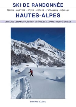 SKI DE RANDONNEE HAUTES-ALPES 4ème édition - Écrins, Queyras, Arves, Cerces, Parpaillon, Dévoluy