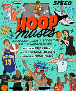 Hoop Muses - An Insider's Guide to Pop Culture and the (Women's) Game