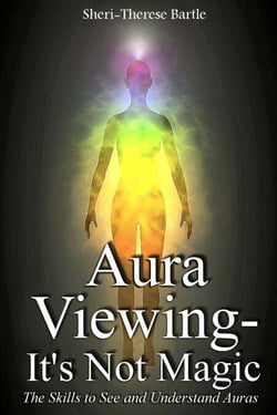 Aura Viewing - It's Not Magic!