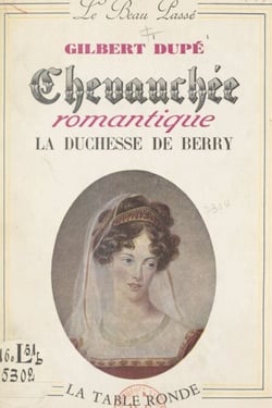 Chevauchée romantique - La duchesse de Berry