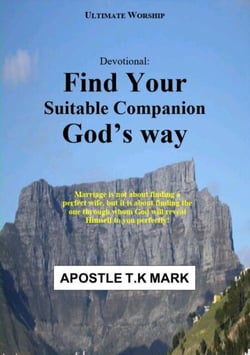 Devotional: Find Your Suitable Companion God's Way - Find Your Suitable Companion God's Way, #1