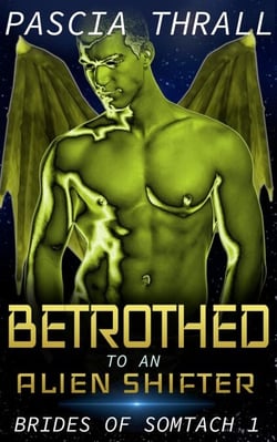 Betrothed to an Alien Shifter - Brides of Somtach, #1