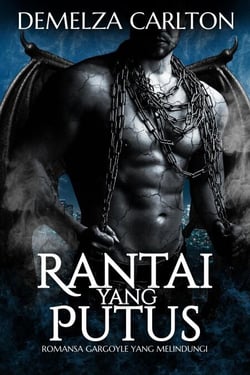 Rantai yang Putus: Romansa Gargoyle yang Melindungi - Hati Batu, #1