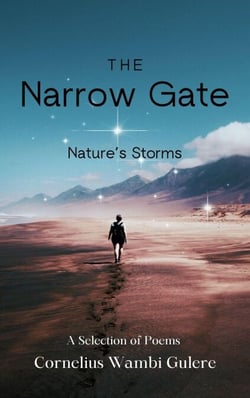 The Narrow Gate: Nature's Storms