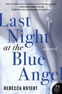 Last Night at the Blue Angel - A Novel