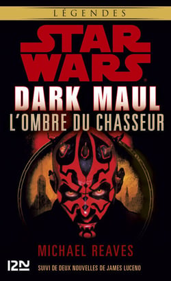 Star Wars - Dark Maul : L'Ombre du chasseur