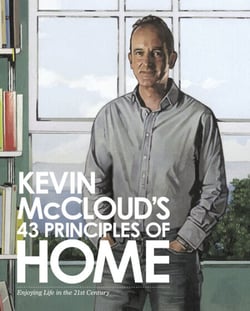 Kevin McCloud’s 43 Principles of Home - Enjoying Life in the 21st Century