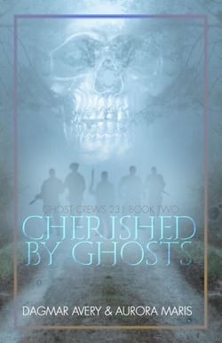 Cherished by Ghosts - Ghost Crews, #3