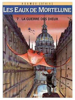 Les Eaux de Mortelune - Tome 07 - La Guerre des Dieux