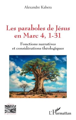 Les paraboles de Jésus en Marc 4, 1-31 - Fonctions narratives et considérations théologiques