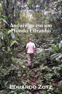 Andarilho em um Mundo Estranho - ApaShanko, #2