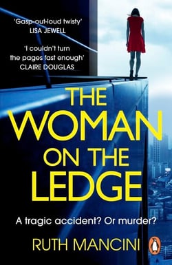The Woman on the Ledge - The must-read instant Sunday Times bestseller!