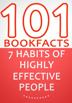 The 7 Habits of Highly Effective People - 101 Amazing Facts You Didn't Know - 101BookFacts.com