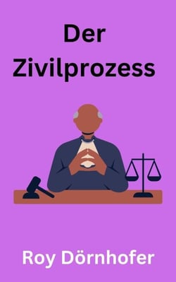 Der Zivilprozess