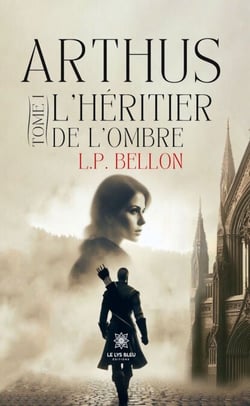 Arthus - Tome 1 - L'héritier de l'ombre