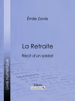La Retraite - Récit d'un soldat