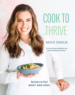 Cook to Thrive - Recipes to Fuel Body and Soul: A Cookbook