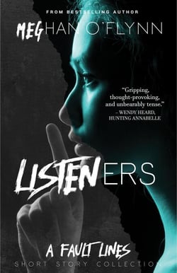 Listeners: A Collection of Dark and Thrilling Short Stories - Fault Lines, #2