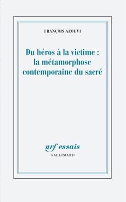 Du héros à la victime : la métamorphose contemporaine du sacré