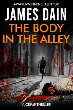 The Body in the Alley - The Hard Knocks Series: Suspense Novels for Men