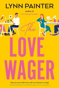The Love Wager - A laugh out loud rom com from the #1 bestselling author of Better Than the Movies