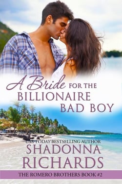 A Bride for the Billionaire Bad Boy - The Romero Brothers (Billionaire Romance), #2