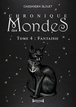 Chronique des mondes - Tome 4 - Fantaisie