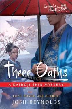 Three Oaths - The Daidoji Shin Mysteries, #4