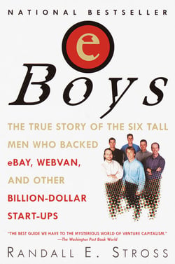 eBoys - The First Inside Account of Venture Capitalists at Work