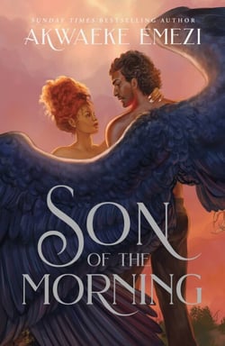 Son of the Morning - A spicy and addictive Southern Gothic paranormal romance of angels and demons, forbidden love, heavenly secrets and deadly desires