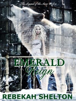 Emerald Reign - The Legend of the Snow Wolves, #9