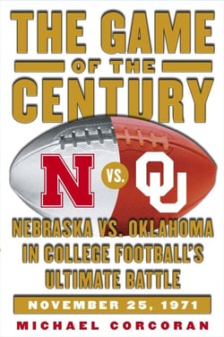 The Game of the Century - Nebraska vs. Oklahoma in College Football's Ultimate Battle
