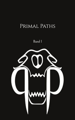 Primal Paths - Band 1