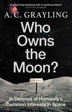 Who Owns the Moon? - In Defence of Humanity's Common Interests in Space