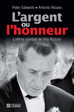 L'argent ou l'honneur - L'ultime combat de Vito Rizzuto
