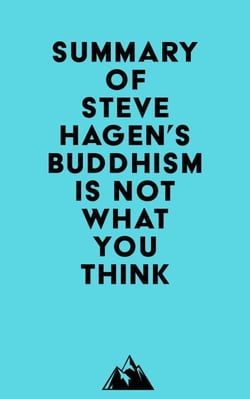 Summary of Steve Hagen's Buddhism Is Not What You Think