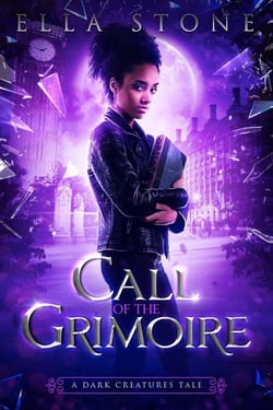 Call of the Grimoire: A Dark Creatures Tale - The Dark Creatures Saga