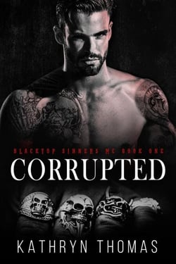 Corrupted (Book 1) - Blacktop Sinners MC, #1