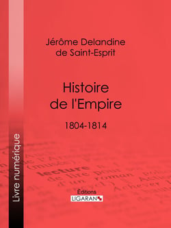 Histoire de l'Empire - 1804-1814