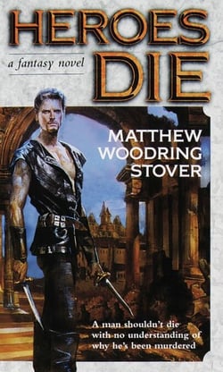 Heroes Die - A Fantasy Novel