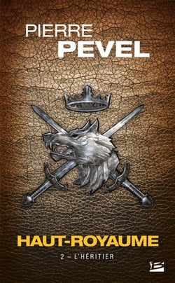 Haut-Royaume, T2 : L'Héritier