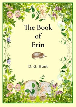 The Book of Erin: A Hedgehog's Tale