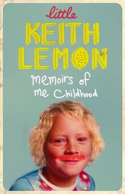 Little Keith Lemon - Memoirs of me Childhood