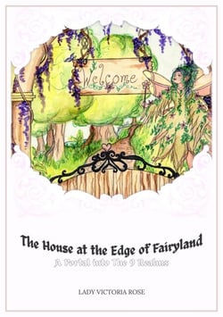The House at the Edge of Fairyland - The 9 Realms of Faery, #0