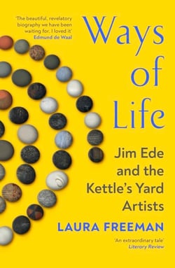 Ways of Life - Jim Ede and the Kettle's Yard Artists