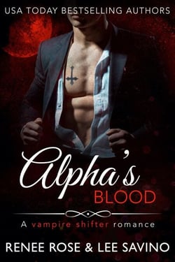 Alpha's Blood - Bad Boy Alphas, #12
