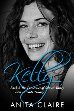 Kelly - The Princesses of Silicon Valley, #6