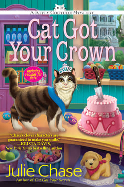 Cat Got Your Crown - A Kitty Couture Mystery
