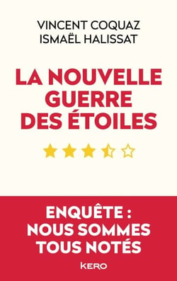 La nouvelle guerre des étoiles - Enquête : nous sommes tous notés