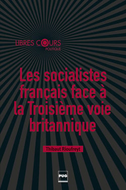 Les socialistes français face à la troisième voie britannique